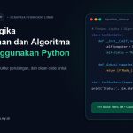 Fondasi Logika Pemrograman dan Algoritma Bersih Menggunakan Python