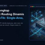 Panduan Lengkap Konfigurasi Routing Dinamis OSPF MikroTik: Single-Area, Static, dan Default Route [Seri TJKT #4]