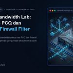 Optimasi Bandwidth Lab: Queue Tree PCQ dan Keamanan Firewall Filter Rules MikroTik [Seri TJKT #5]